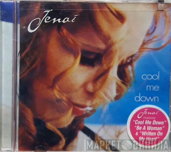 Jenai  - Cool Me Down
