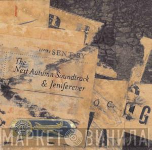 Jeniferever, The Next Autumn Soundtrack - Jeniferever & The Next Autumn Soundtrack