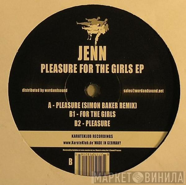 Jenn - Pleasure For The Girls EP