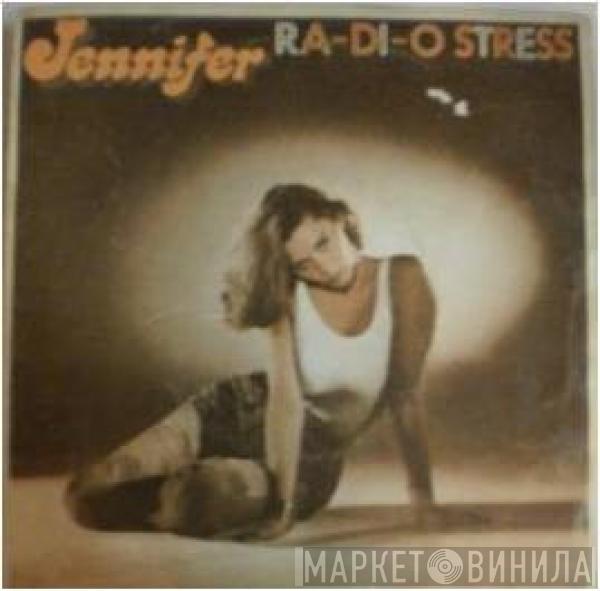 Jennifer  - Ra-Di-O Stress / Scarface