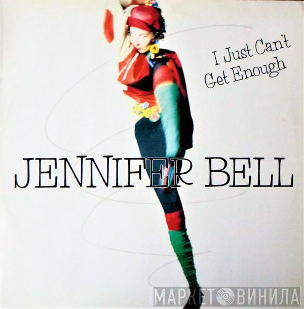 Jennifer Bell - I Just Can't Get Enough