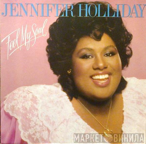  Jennifer Holliday  - Feel My Soul