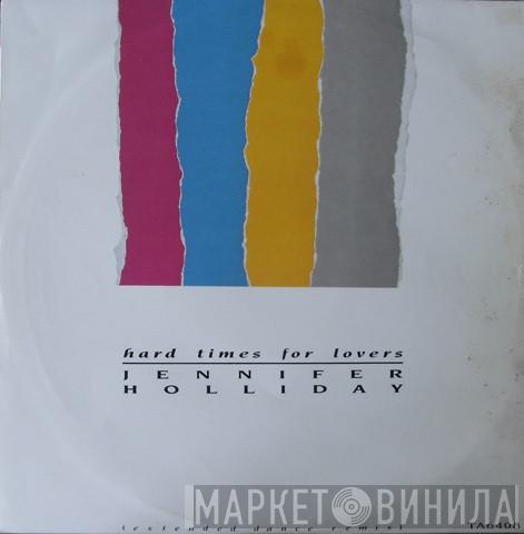 Jennifer Holliday - Hard Times For Lovers