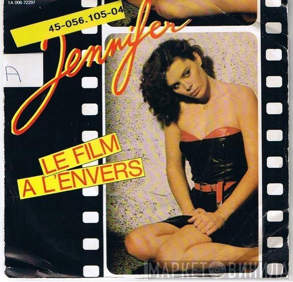  Jennifer   - Le Film A L'Envers
