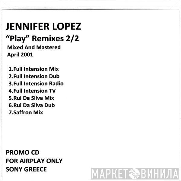  Jennifer Lopez  - Play (Remixes 2/2)