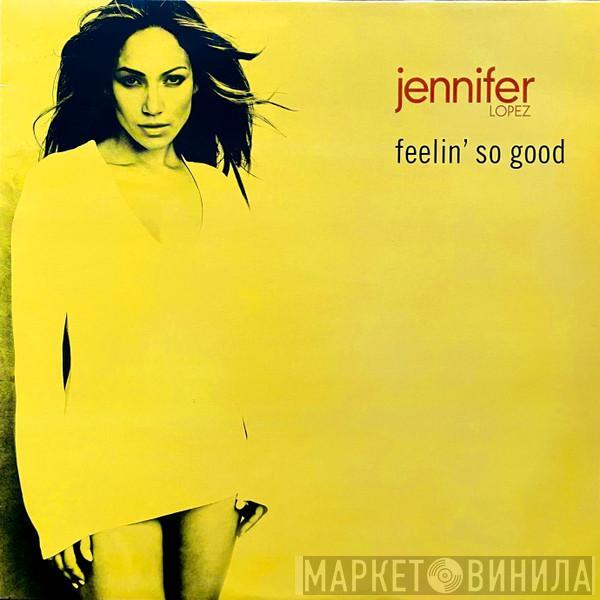 Jennifer Lopez - Feelin' So Good