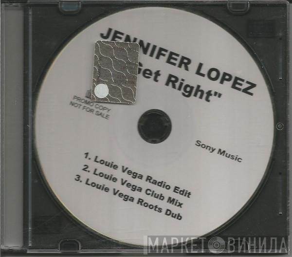  Jennifer Lopez  - Get Right (Louie Vega Remixes)