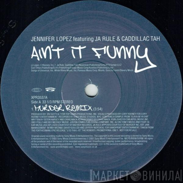 Jennifer Lopez, Ja Rule, Caddillac Tah - Ain't It Funny (Murder Remix)