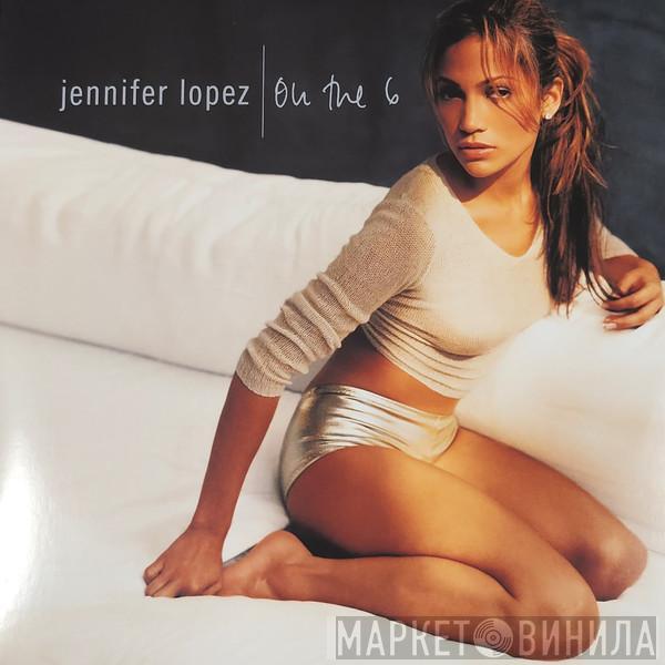 Jennifer Lopez - On The 6