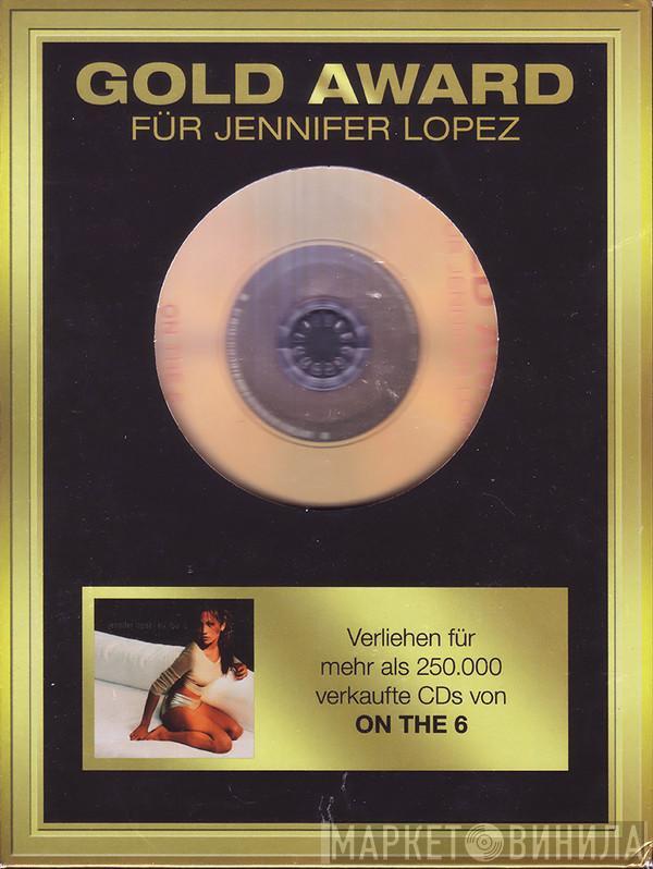  Jennifer Lopez  - On The 6