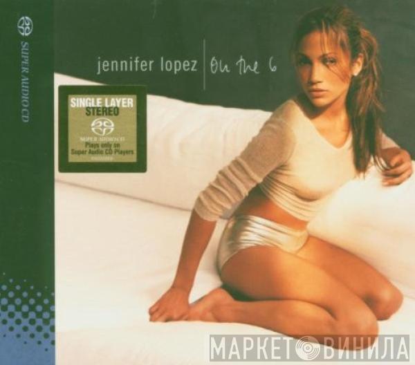  Jennifer Lopez  - On The 6