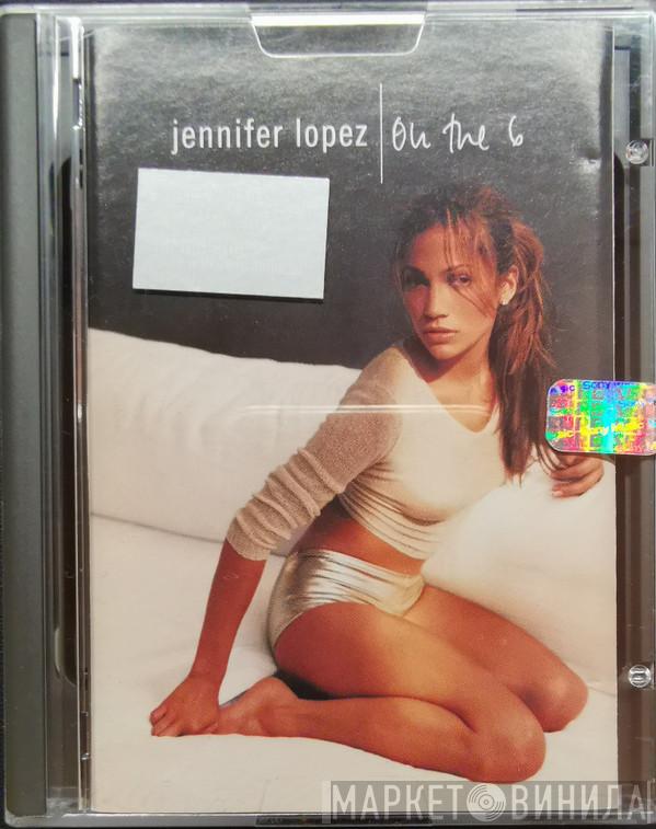  Jennifer Lopez  - On The 6