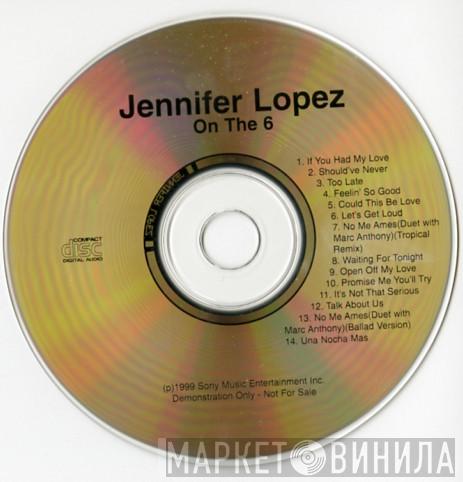  Jennifer Lopez  - On The 6