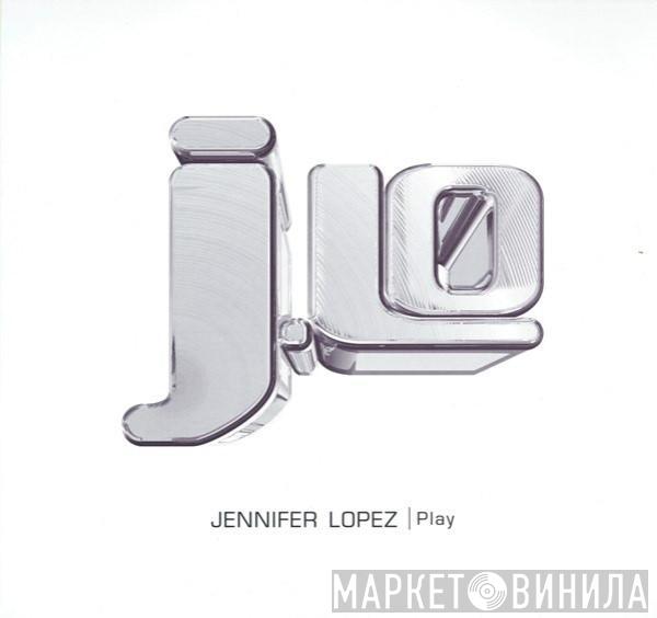 Jennifer Lopez - Play