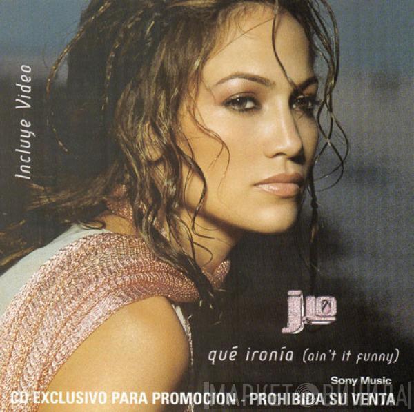  Jennifer Lopez  - Qué Ironía (Ain't It Funny)