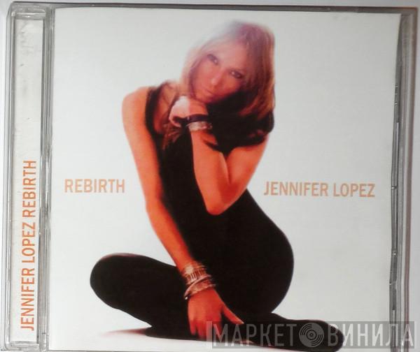  Jennifer Lopez  - Rebirth