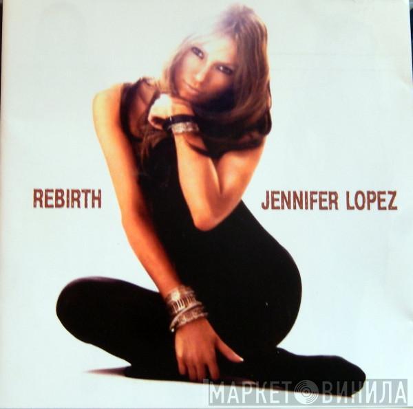  Jennifer Lopez  - Rebirth