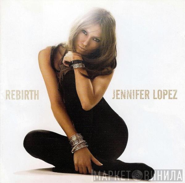  Jennifer Lopez  - Rebirth