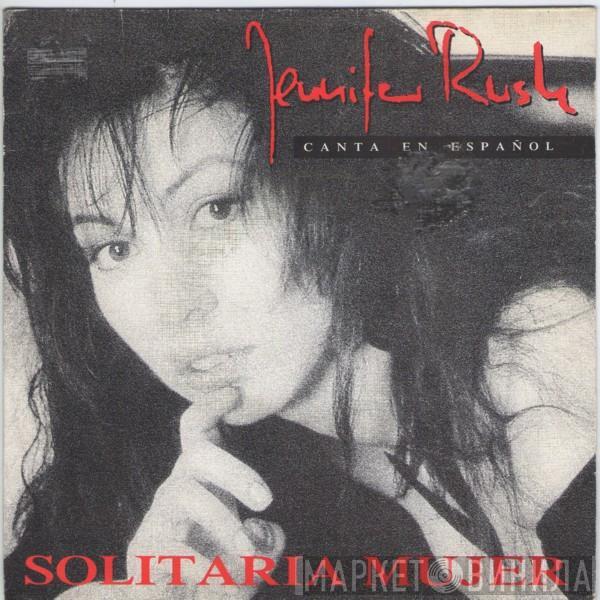 Jennifer Rush - Solitaria Mujer