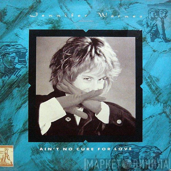 Jennifer Warnes - Ain't No Cure For Love