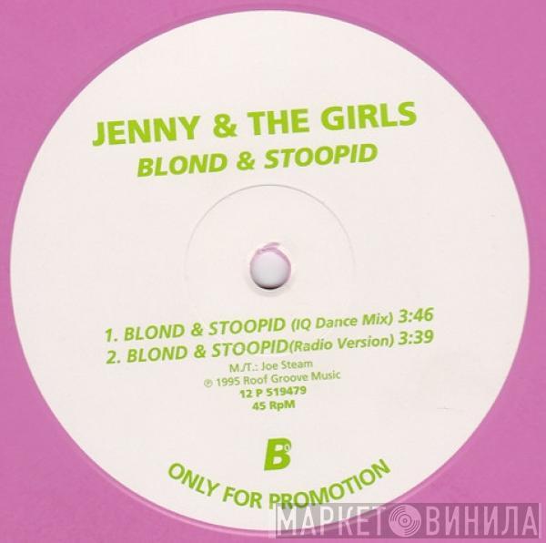 Jenny & The Girls - Blond & Stoopid