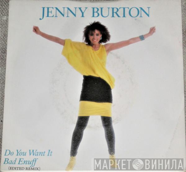 Jenny Burton - Do You Want It Bad Enough