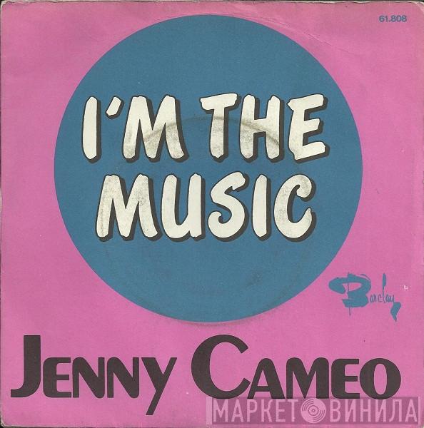 Jenny Cameo - I'm The Music
