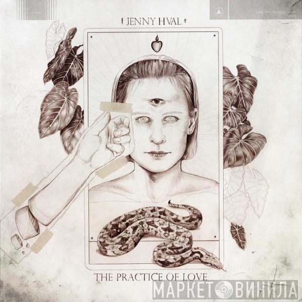 Jenny Hval - The Practice Of Love