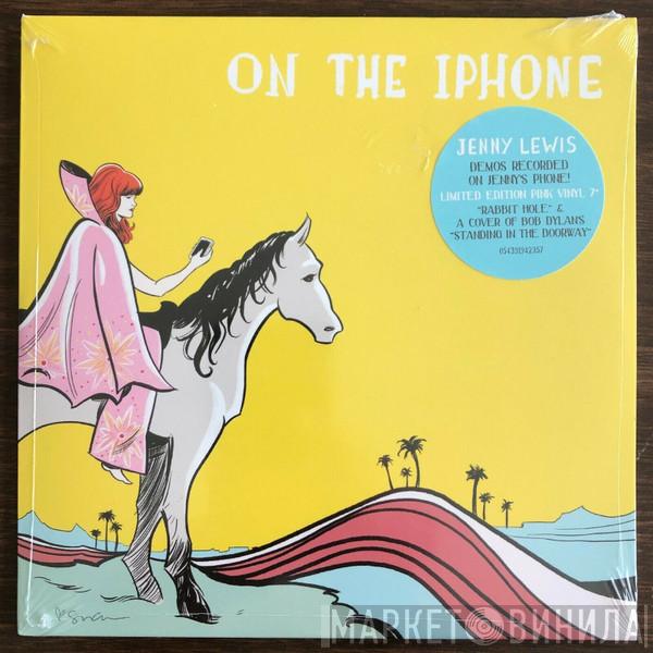 Jenny Lewis - On The iPhone