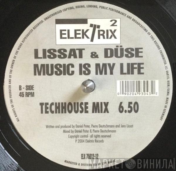 Jens Lissat, Düse - Music Is My Life