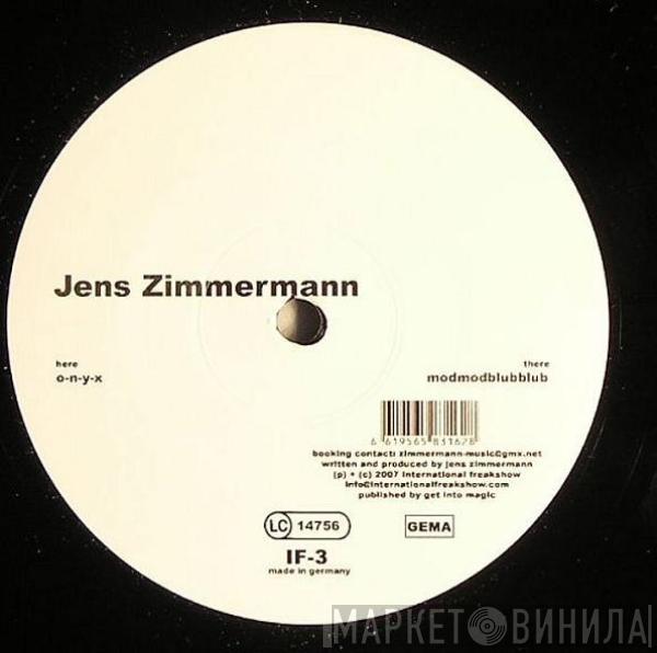 Jens Zimmermann  - Modmodblubblub / O-n-y-x