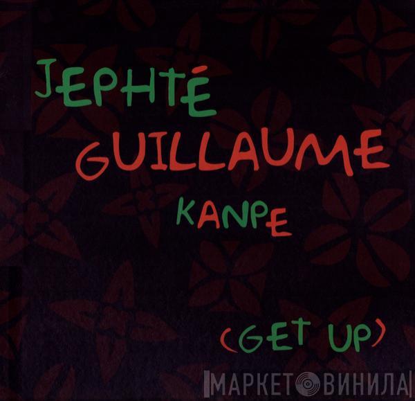 Jephté Guillaume - Kanpe (Get Up)