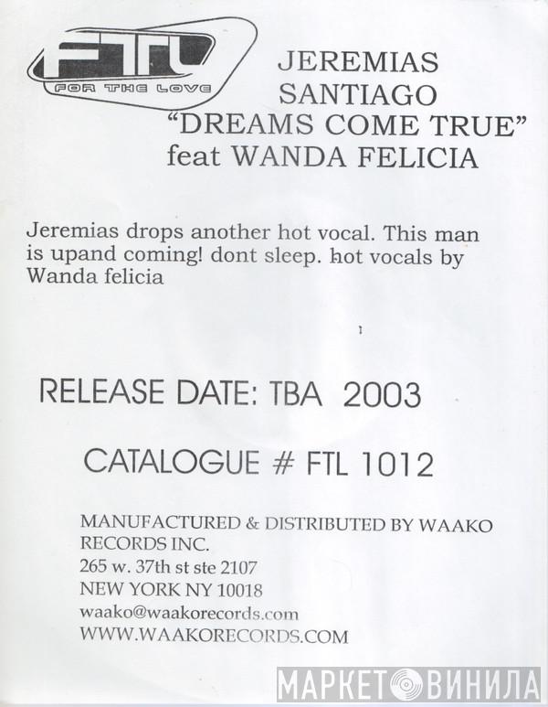 Jeremias Santiago, Wanda Felicia - Dreams Come True