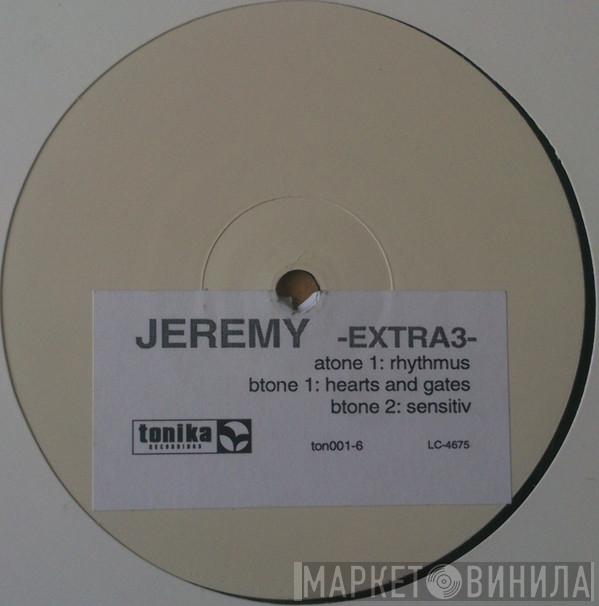Jeremy  - Extra 3