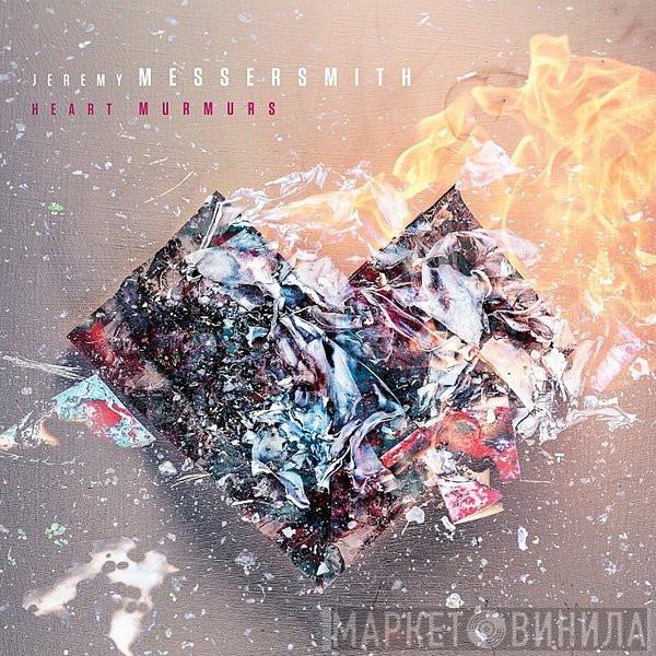 Jeremy Messersmith - Heart Murmurs