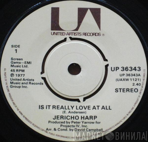 Jericho Harp - Is It Really Love At All