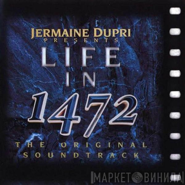  Jermaine Dupri  - Life In 1472