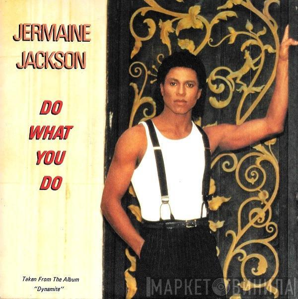  Jermaine Jackson  - Do What You Do