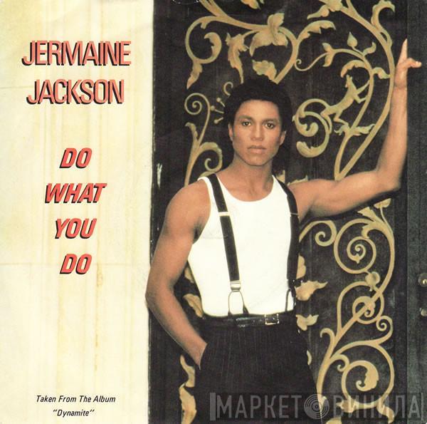  Jermaine Jackson  - Do What You Do