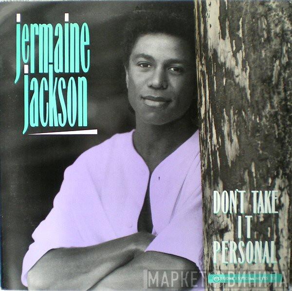  Jermaine Jackson  - Don't Take It Personal