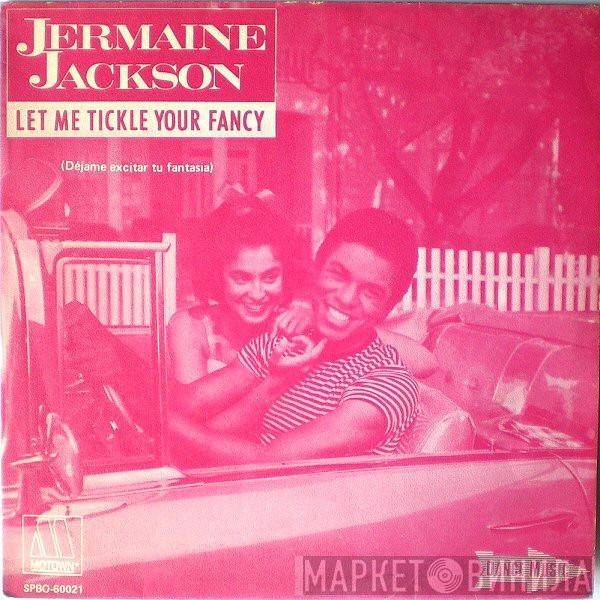  Jermaine Jackson  - Let Me Tickle Your Fancy = Déjame Excitar Tu Fantasía