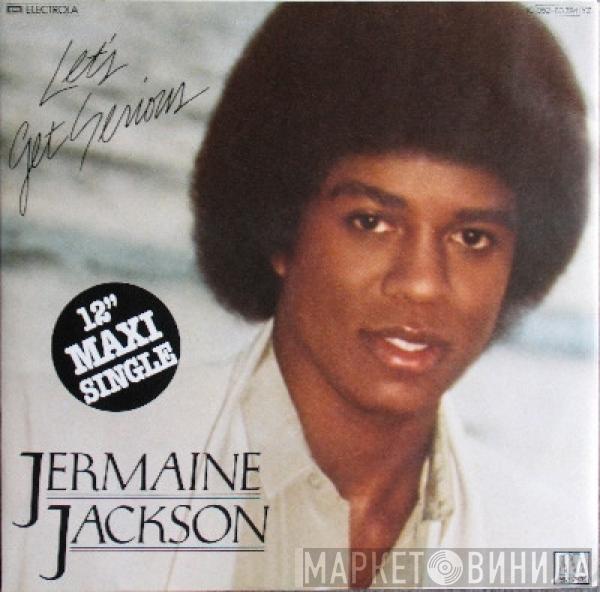 Jermaine Jackson - Let's Get Serious / Je Vous Aime Beaucoup (I Love You)