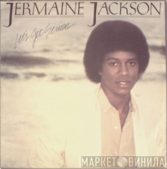  Jermaine Jackson  - Let's Get Serious