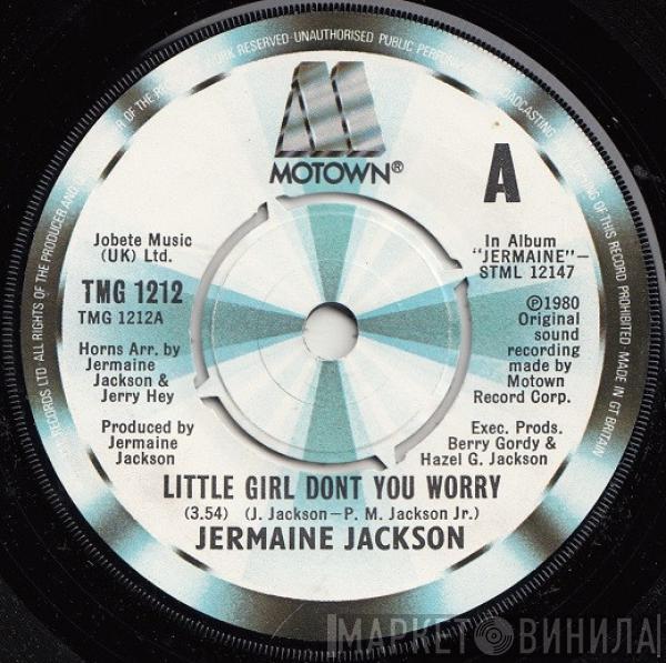  Jermaine Jackson  - Little Girl Don't You Worry