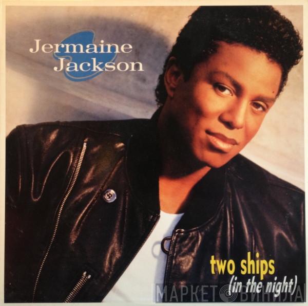 Jermaine Jackson - Two Ships (In The Night)