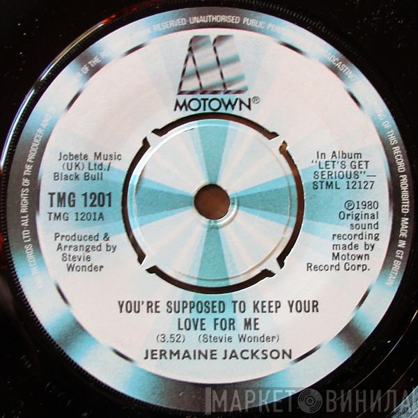 Jermaine Jackson - You're Supposed To Keep Your Love For Me