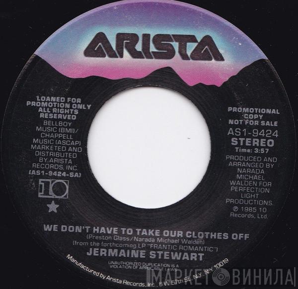 Jermaine Stewart - We Don't Have To Take Our Clothes Off