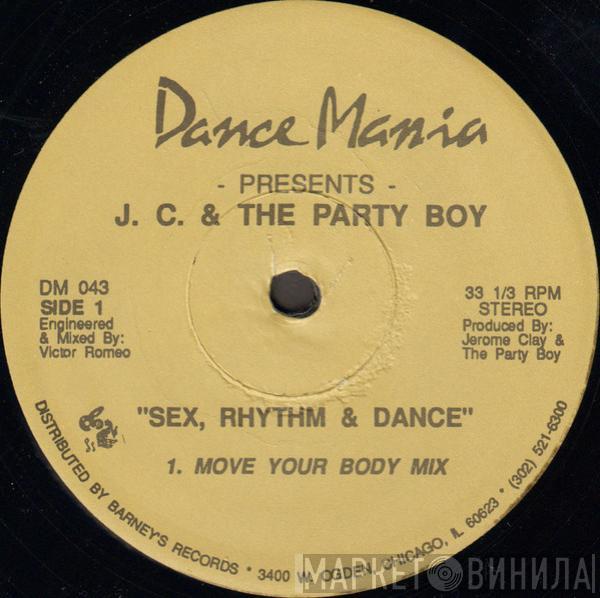 Jerome Clay, The Party Boy - Sex, Rhythm & Dance