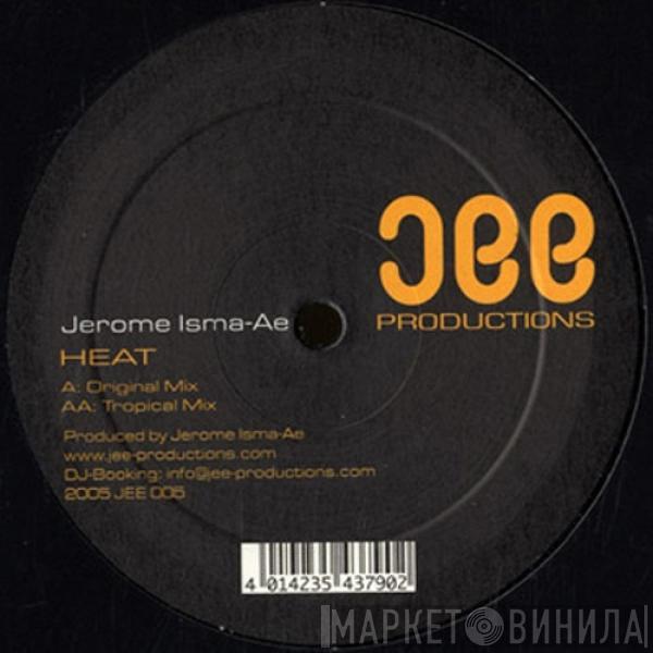 Jerome Isma-Ae - Heat