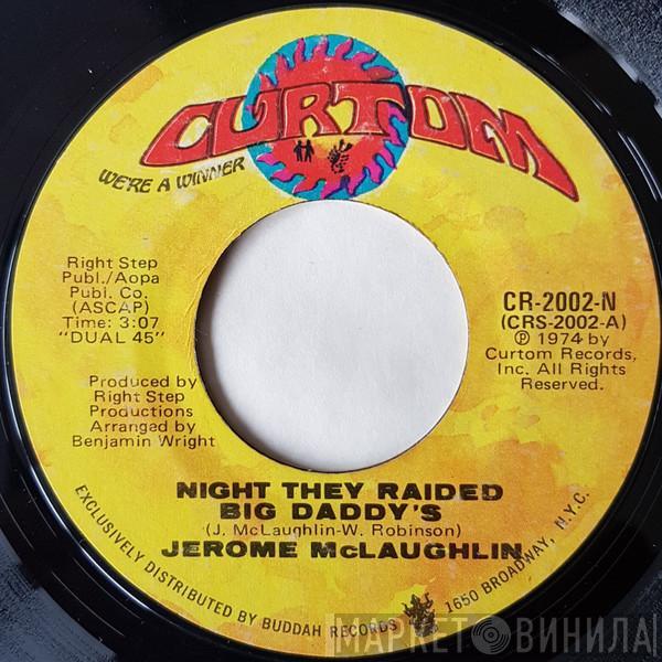 Jerome McLaughlin - Night They Raided Big Daddy's